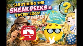 FABFITFUN Summer 2026 Sneak Peek! Truewants Sleuths Spoilers & Clues — Do You See What I See? 🕵️♀️
