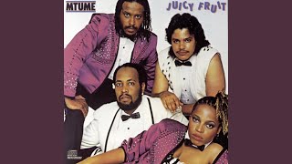 The After 6 Mix (Juicy Fruit, Pt. II)