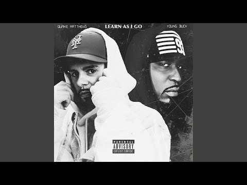 Learn As I Go (feat. Young Buck)