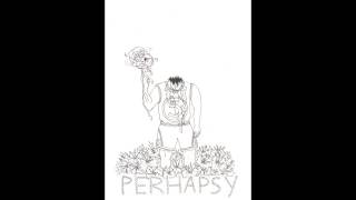 Perhapsy - 