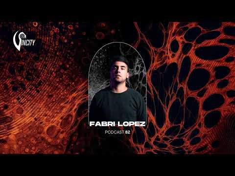 Fabri Lopez   SINCITY PODCAST # 82
