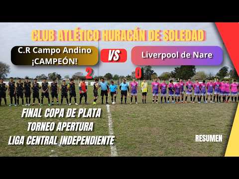 C. R Campo Andino le ganó 2 a 0 a Liverpool de Nare coronándose Campeón de la Copa de Plata.
