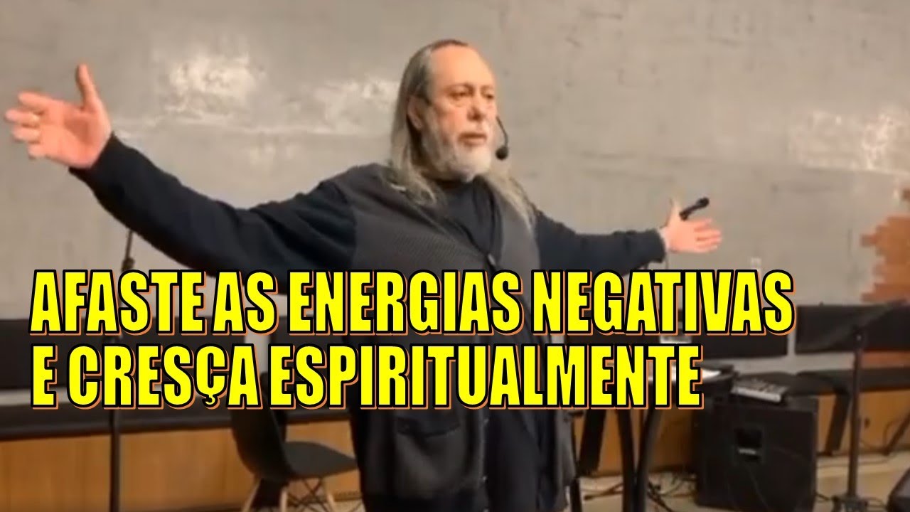 AFASTE AS ENERGIAS NEGATIVAS E CRESÇA ESPIRITUALMENTE