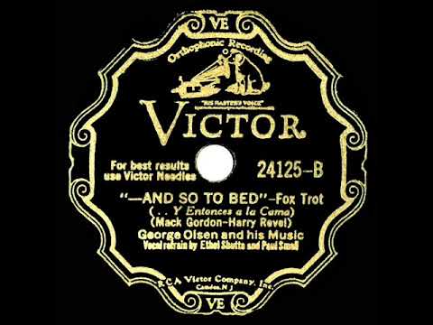 1932 George Olsen - And So To Bed (Paul Small & Ethel Shutta, vocal)