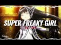 Super freaky girl EDIT AUDIO-[one thing about me im the baddest alive]