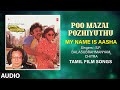 My Name Is Aasha Audio Song | Tamil Movie Poo Mazai Pozhiyuthu | Vijayakanth,Nadhiya | RD Burman