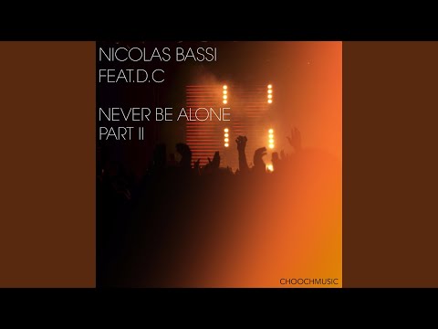 Never Be Alone (C.P Mix)
