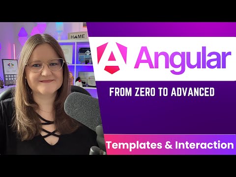 Modern Angular Course 04: Component Templates & Interaction