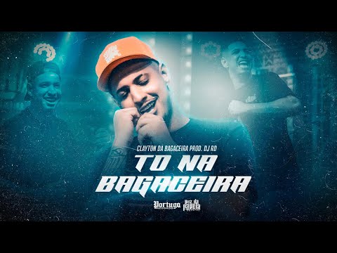 Clayton da Bagaceira - Tô Na Bagaceira