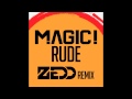 MAGIC! - Rude (Zedd Remix)