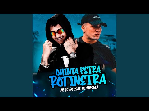 Quinta Feira Rotineira (feat. Mc Brisola)