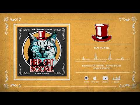 Balduin & Kate Thomas - Hep Cat Boogie (Lounge Version)