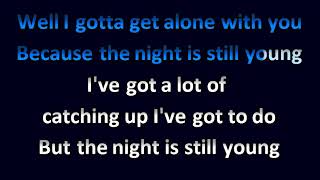 Billy Joel - The Night Is Still Young KARAOKE