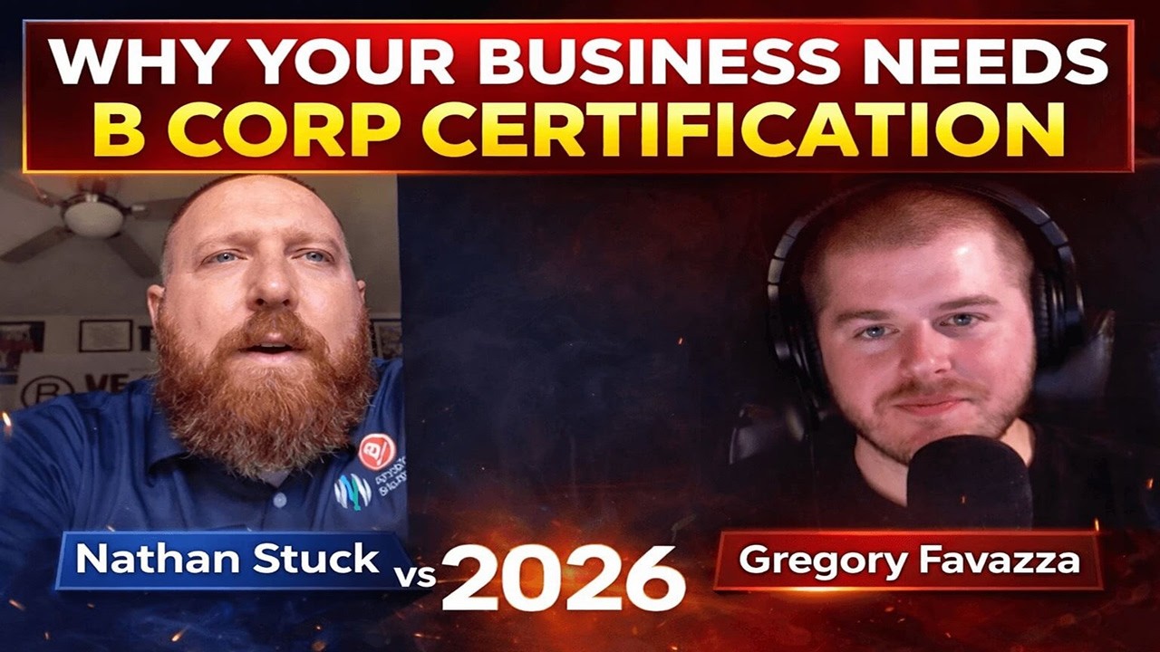 Nathen Stuck — What Is a B Corp? Ethical Business, Leadership, and the Future of Corporate Accountability (#98)
