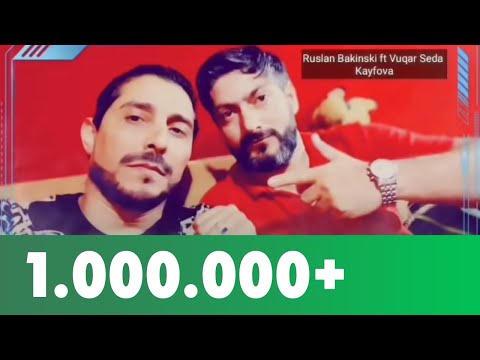 Ruslan Bakinskiy & Vuqar Seda - Кайфовая 2020