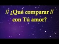 ¿Qué Comparar? - Paul Wilbur - con Letra - Tu Gran Nombre