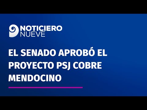El Senado aprobó el proyecto PSJ Cobre Mendocino y Distrito minero Malargüe