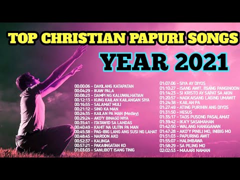 2021 TOP CHRISTIAN PAPURI SONGS | | PAPURI SONGS COLLECTION