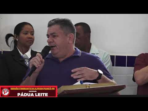 07/10/2025. Pádua Leite participa da Sessão Itinerante da Assembleia Legislativa da PB em Piancó-PB