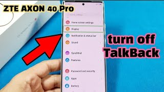 how to turn off TalkBack voice on ZTE AXON 40 Pro phone
