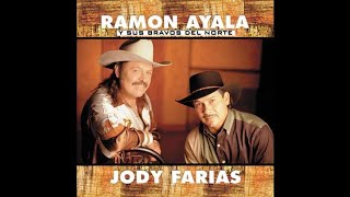 Ramón Ayala Y Jody Farias - Esos Dos Amigos Brindaron Por Ella (2001)