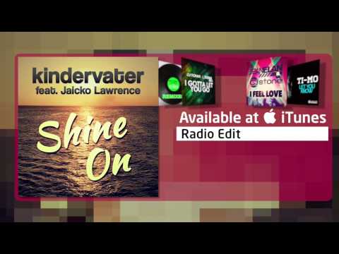 Kindervater feat. Jaicko Lawrence - Shine On (Radio Edit)