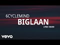 6cyclemind - Biglaan [Lyric Video]
