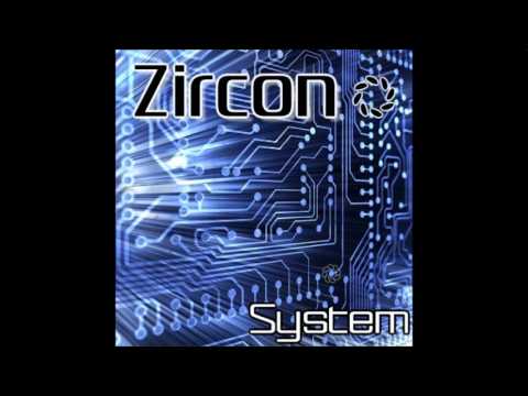 Zircon - System [HQ]