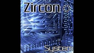 Zircon - System [HQ]