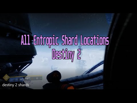 All Entropic Shard Locations - Destiny 2