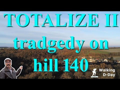 TOTALIZE II:the finale and tradgedy on hill 140.