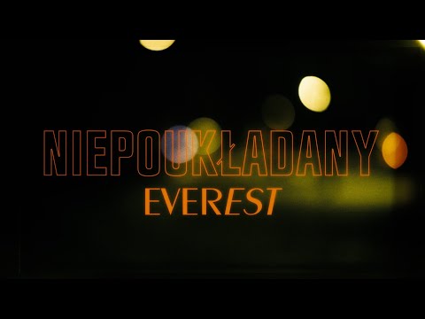 Niepoukładany - EVEREST (nie uciekam)