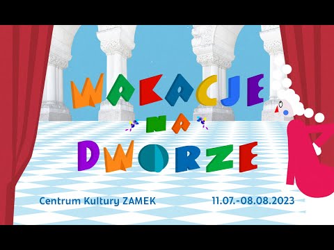 WAKACJE NA DWORZE -