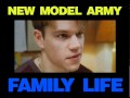 New Model Army - Family Life