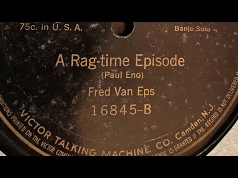 29 - A rag time episode - Paul Eno - Fred Van Eps