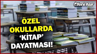 Özel Okullar 'Yasak' Tanımıyor! 60 Bin Lira Kitap Ücreti Olur Mu? | Ye