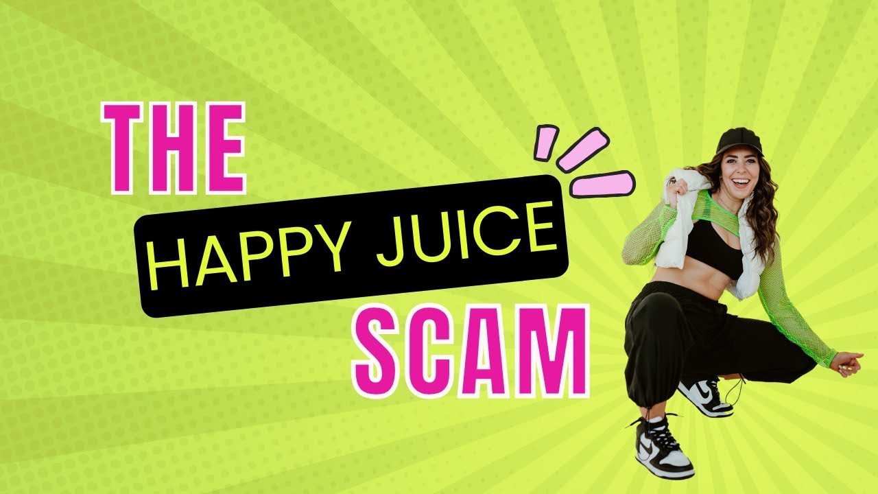 The Happy Juice Scam