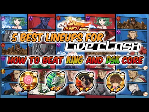 BEST TEAMS FOR LIVE CLASH!! How to beat KING and DSK Core. META LINEUPS! One Punch Man The Strongest