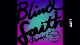 House Gospel Choir - Blind Faith(Themba's Herd Remix) video