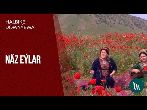 Halbike Dowyyewa - Naz eylar | 2019