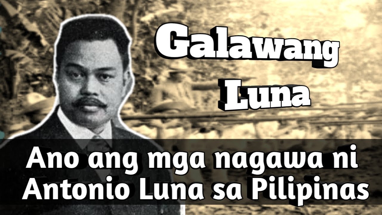 Ano ang mga nagawa ni Antonio Luna sa Pilipinas