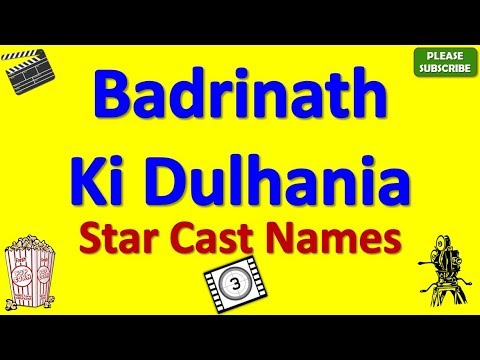 download lagu mp3 mp4 Badrinath Ki Dulhania Star Cast, download lagu Badrinath Ki Dulhania Star Cast gratis, unduh video klip Badrinath Ki Dulhania Star Cast