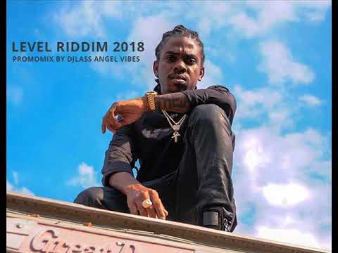 Level Riddim Mix (Full) Feat. Alkaline Mavado Jahmiel (February 2018)