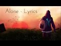 Alan Walker : Alone - Lyrics & Lyric Video