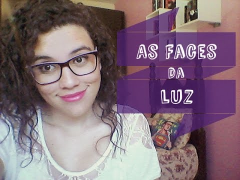 As Faces da Luz