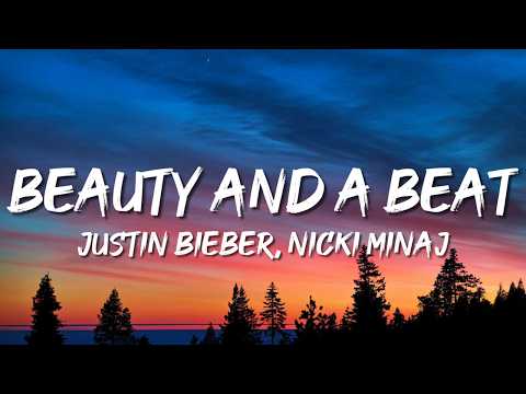 Justin Bieber ft. Nicki Minaj - Beauty And A Beat (Lyrics)