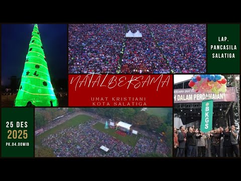 🔴LIVE - NATAL BERSAMA UMAT KRISTIANI KOTA SALATIGA TAHUN 2025