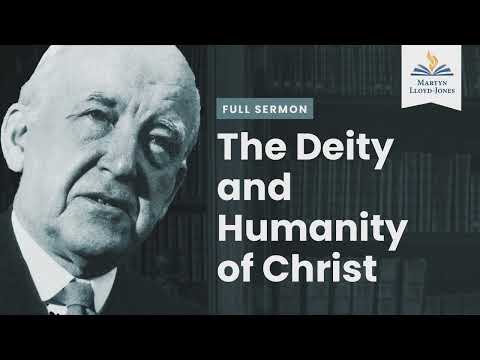 The Deity and Humanity of Christ (Remastered)