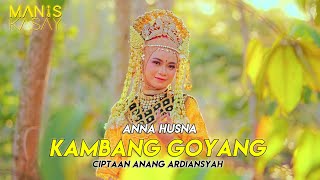 Download lagu KAMBANG GOYANG (Ciptaan Anang Ardiansyah) - Anna Husna - Musik Panting Manis Kasay mp3 Download lagu KAMBANG GOYANG (Ciptaan Anang Ardiansyah) - Anna Husna - Musik Panting Manis Kasay mp3