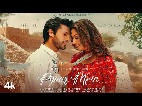 Pyaar Mein Lyrics - Stebin Ben, Rajesh Roshan & Javed Akhtar